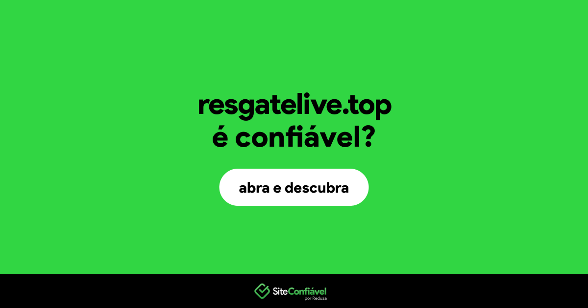 O site resgatelive.top é confiável?