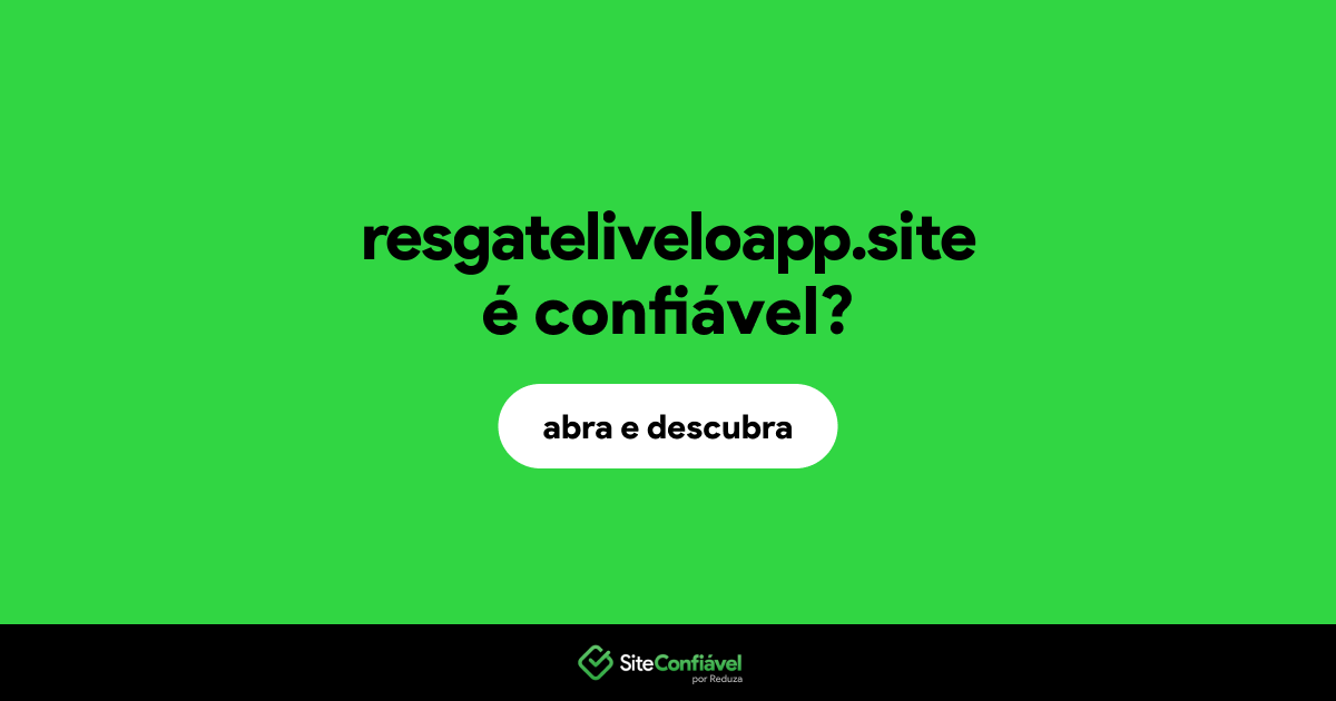 O site resgateliveloapp.site é confiável?