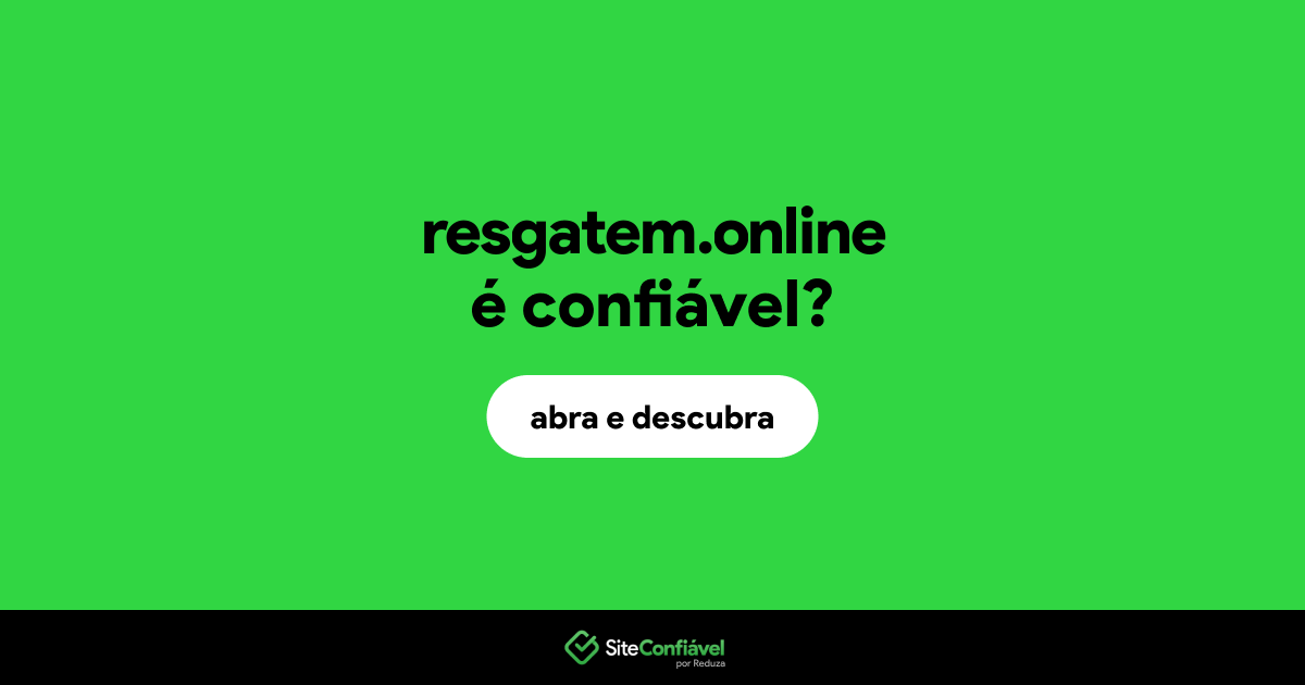 O site resgatem.online é confiável?