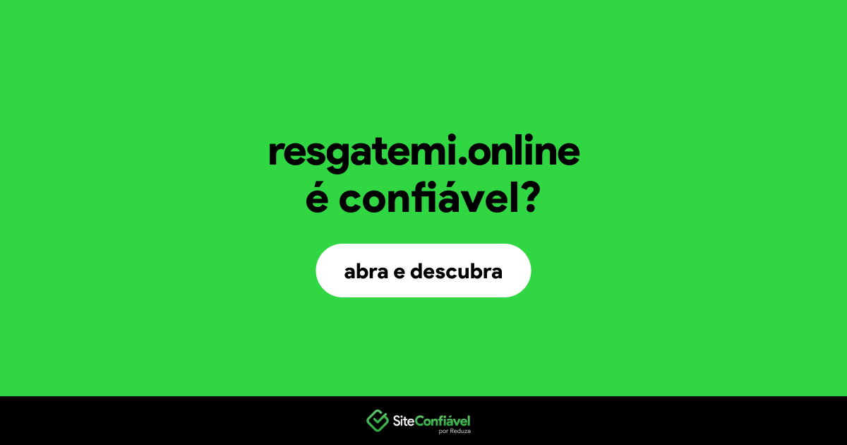 O site resgatemi.online é confiável?