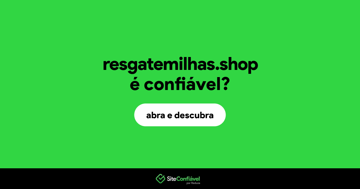 O site resgatemilhas.shop é confiável?