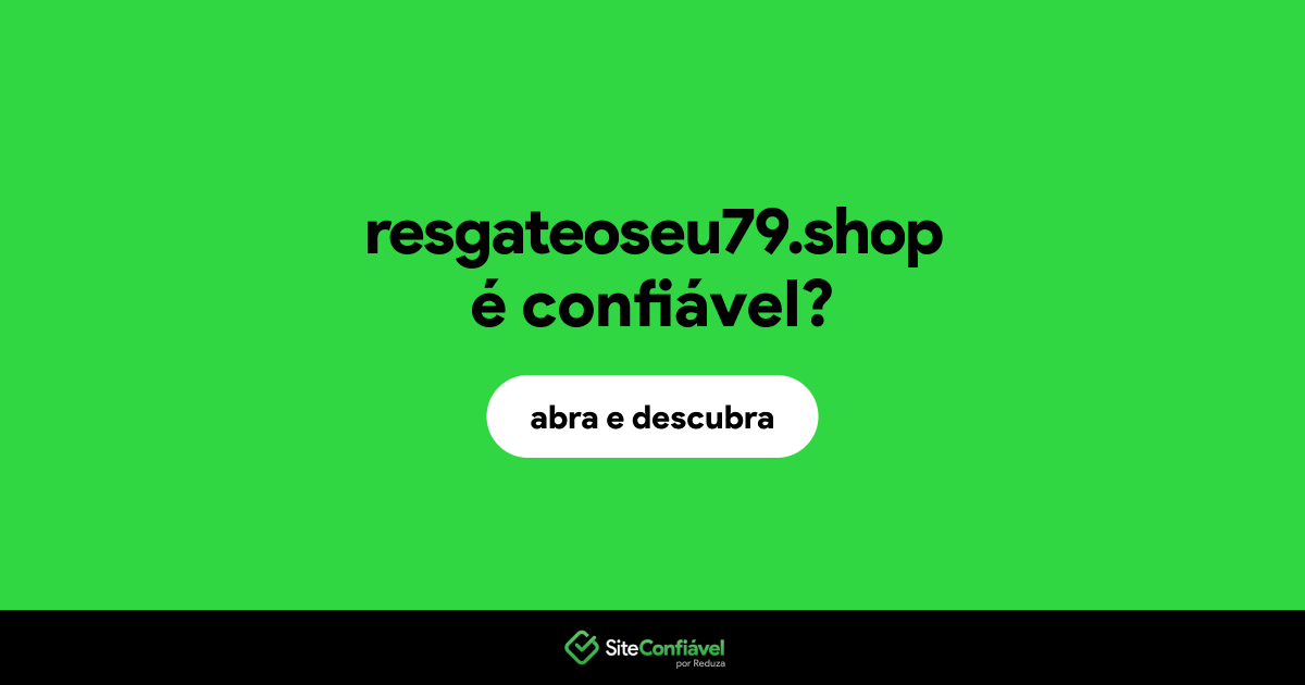 O site resgateoseu79.shop é confiável?