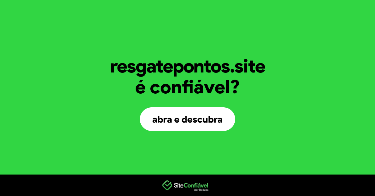 O site resgatepontos.site é confiável?