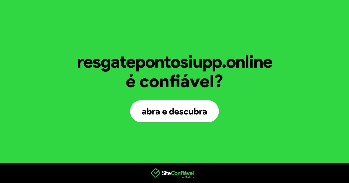 O site resgatepontosiupp.online é confiável?