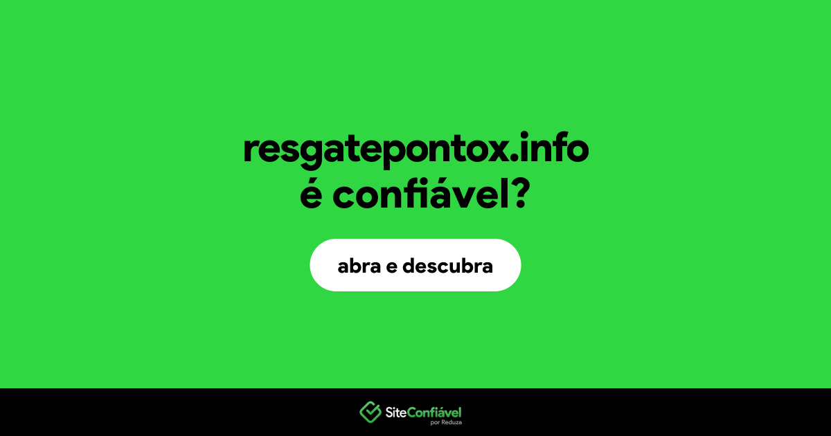 O site resgatepontox.info é confiável?