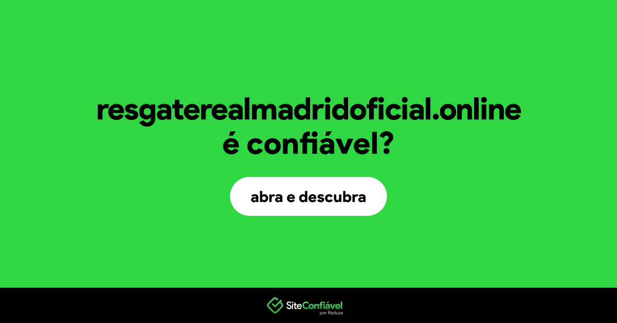 O site resgaterealmadridoficial.online é confiável?