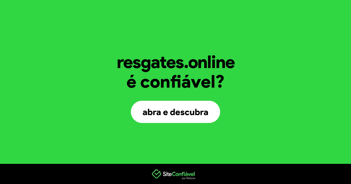O site resgates.online é confiável?