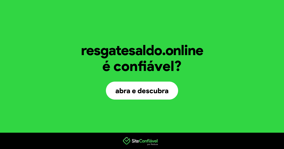 O site resgatesaldo.online é confiável?