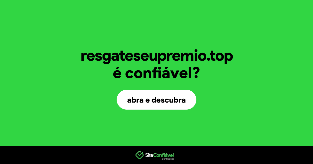 O site resgateseupremio.top é confiável?