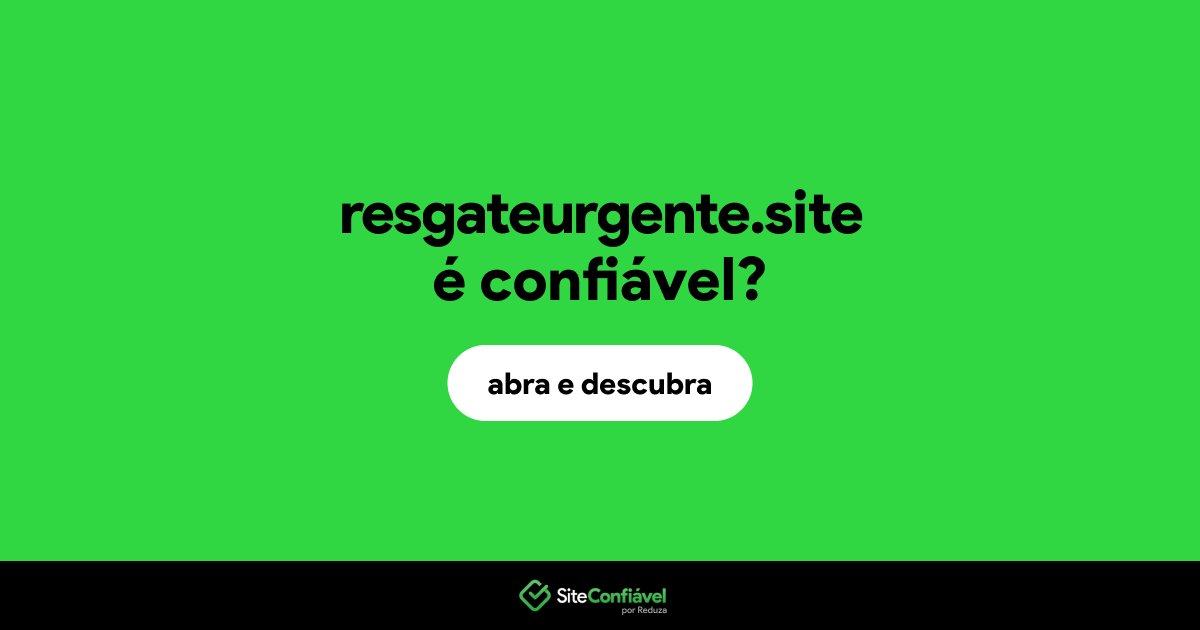 O site resgateurgente.site é confiável?