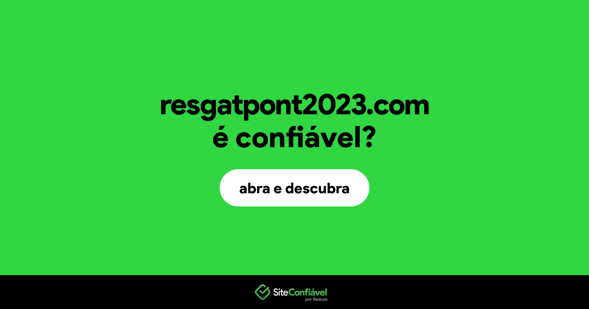 O site resgatpont2023.com é confiável?