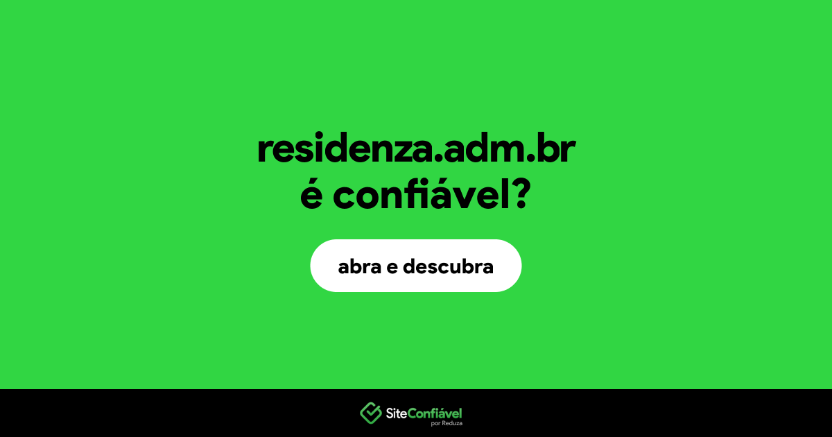 O site residenza.adm.br é confiável?