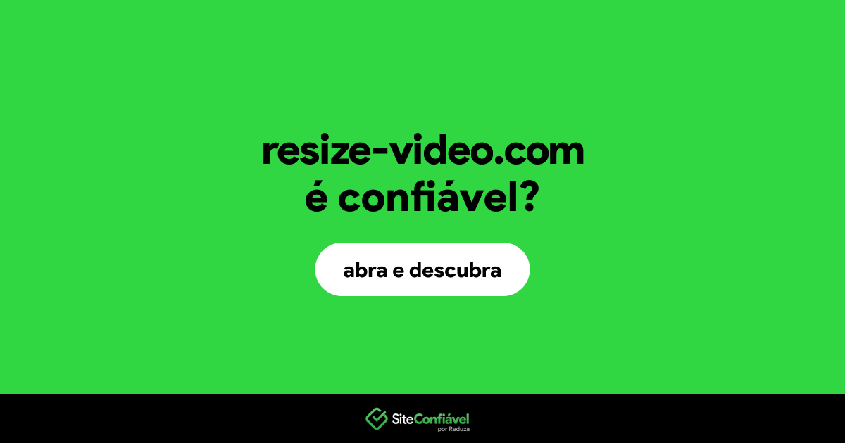 O site resize-video.com é confiável?