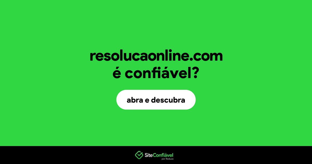 O site resolucaonline.com é confiável?