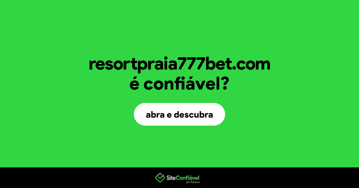 O site resortpraia777bet.com é confiável?