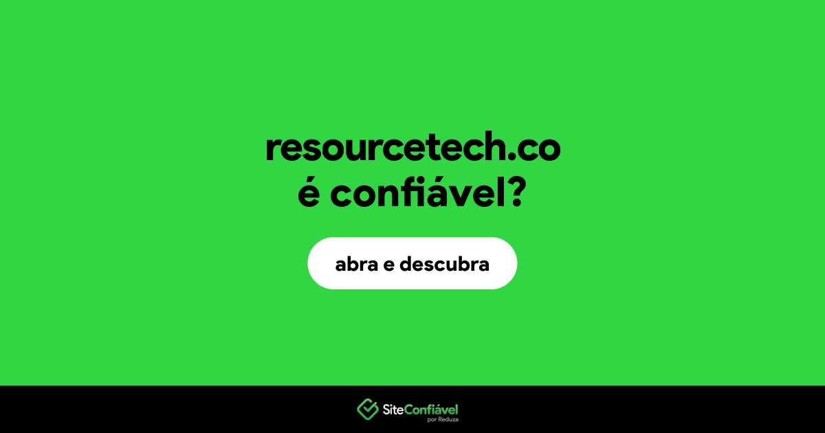 O site resourcetech.co é confiável?