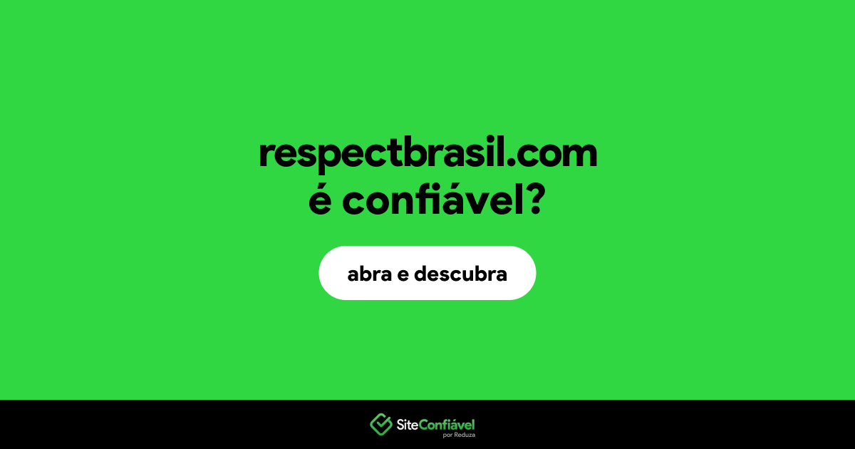 O site respectbrasil.com é confiável?