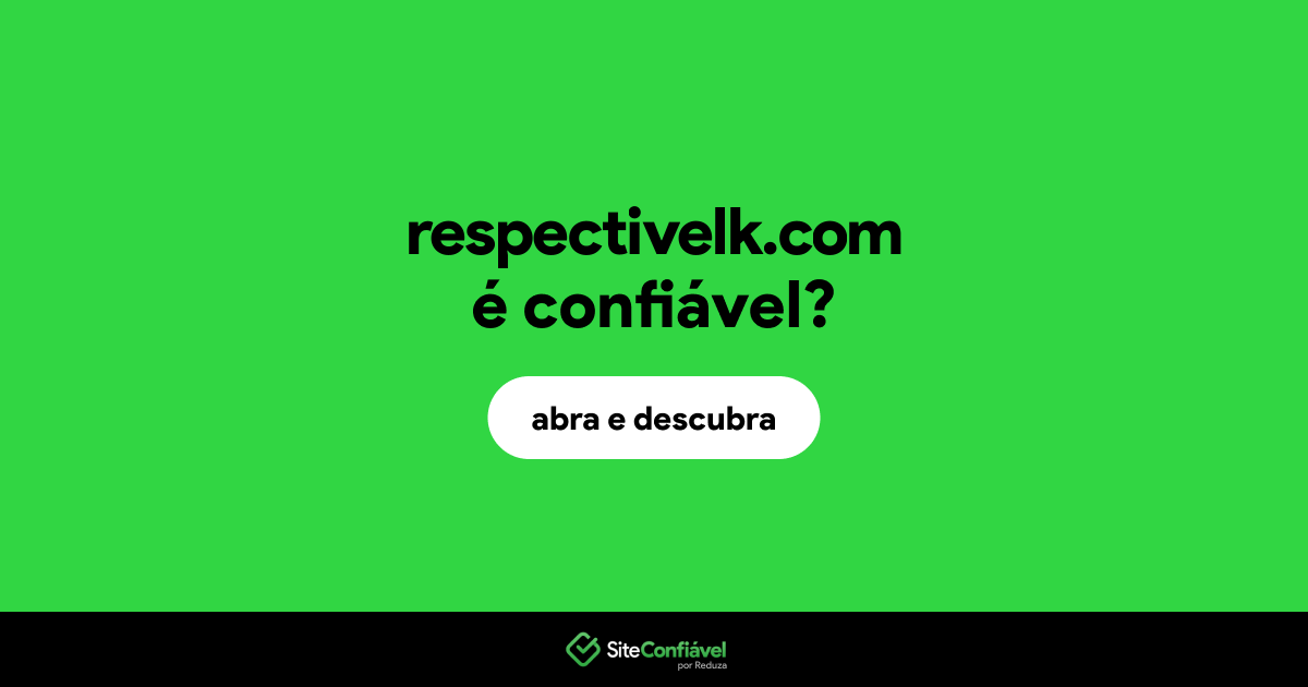 O site respectivelk.com é confiável?