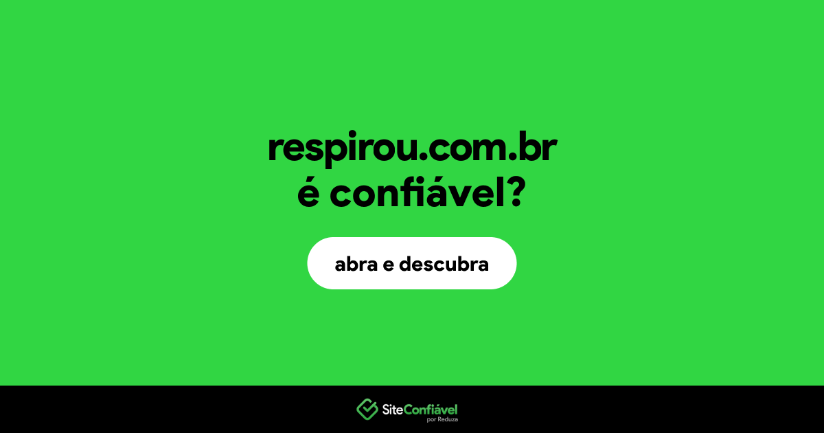 O site respirou.com.br é confiável?
