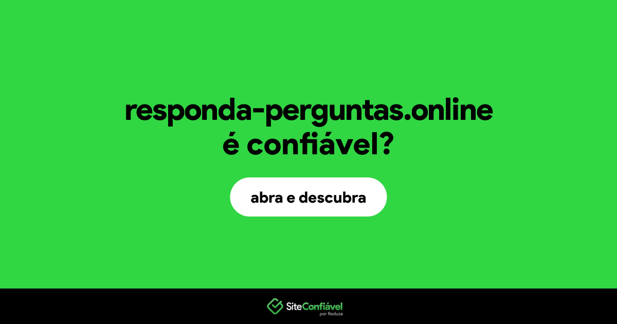 O site responda-perguntas.online é confiável?