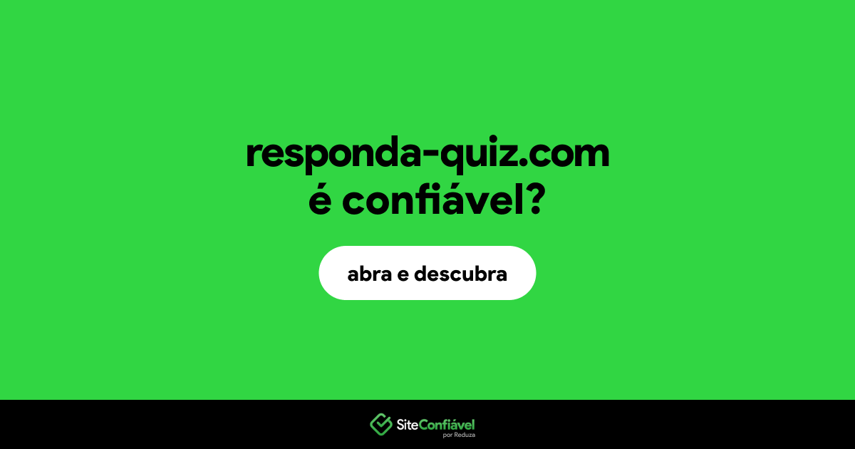 O site responda-quiz.com é confiável?