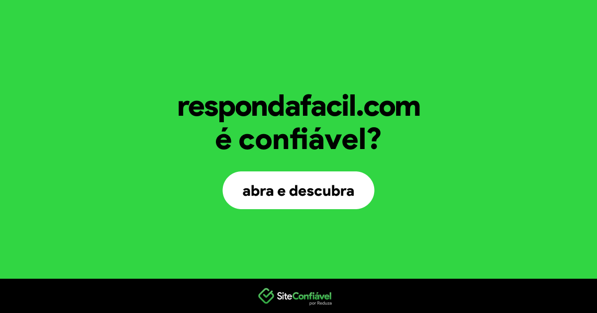 O site respondafacil.com é confiável?
