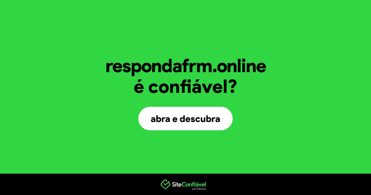 O site respondafrm.online é confiável?