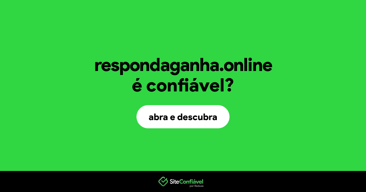 O site respondaganha.online é confiável?