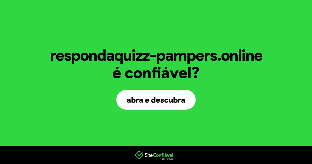 O site respondaquizz-pampers.online é confiável?