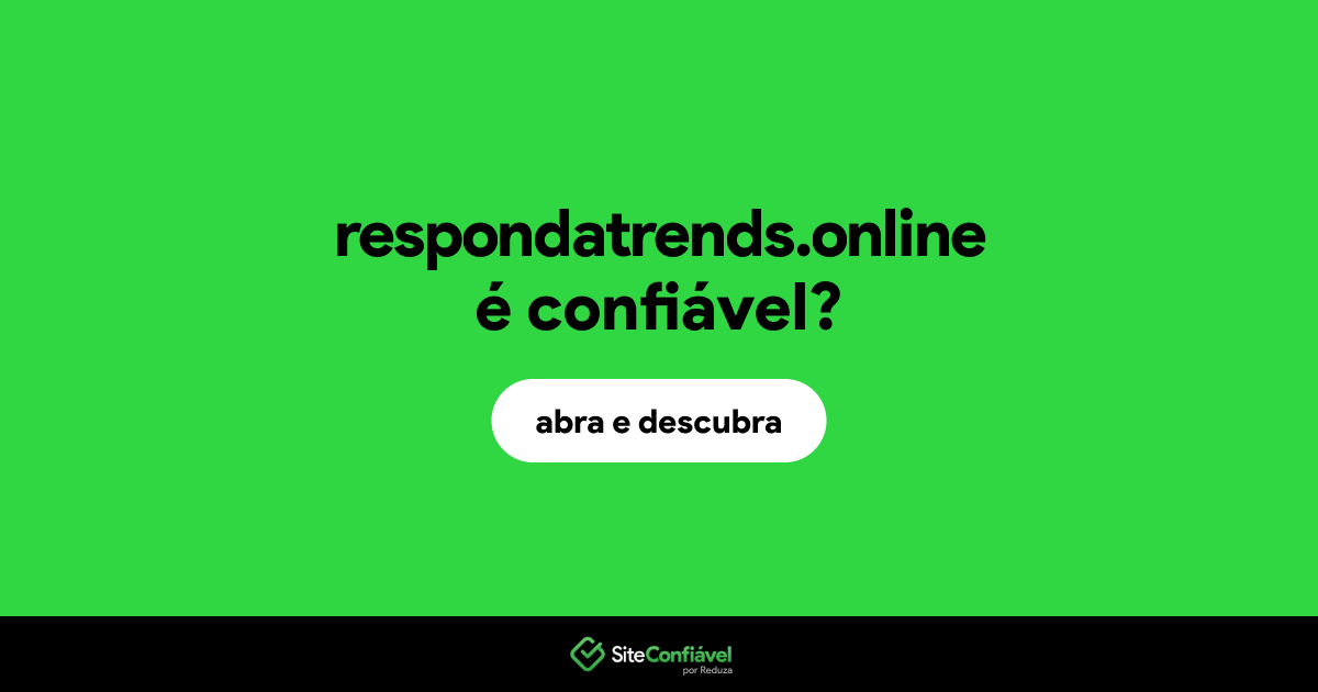 O site respondatrends.online é confiável?
