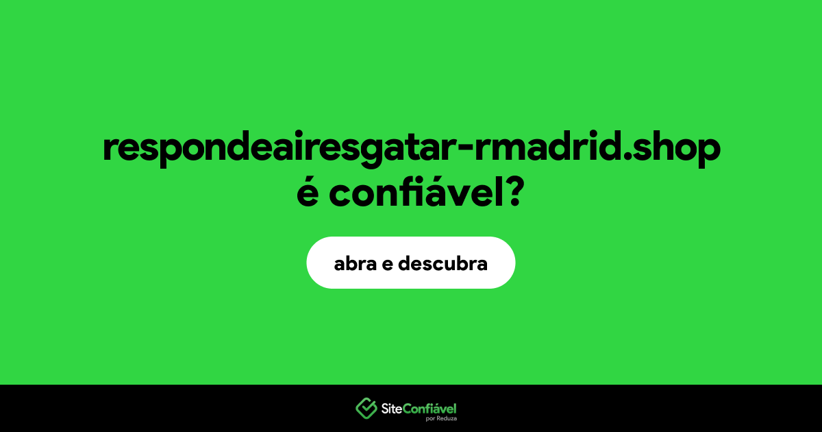 O site respondeairesgatar-rmadrid.shop é confiável?