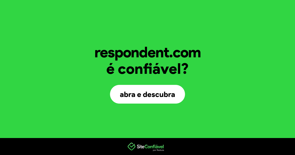 O site respondent.com é confiável?