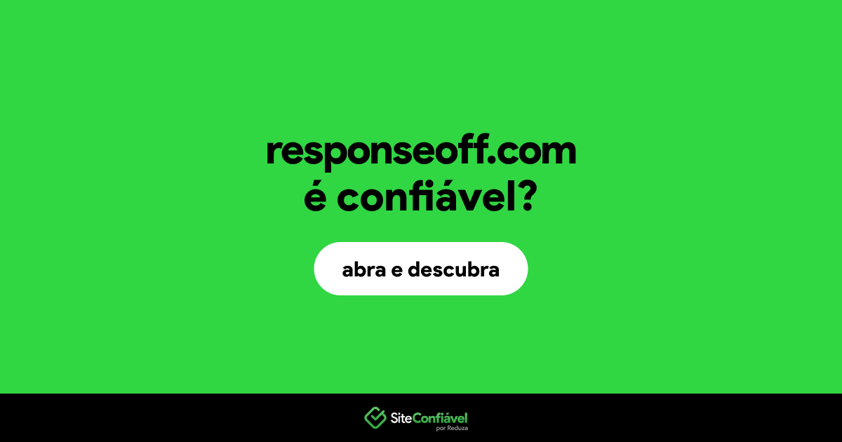 O site responseoff.com é confiável?