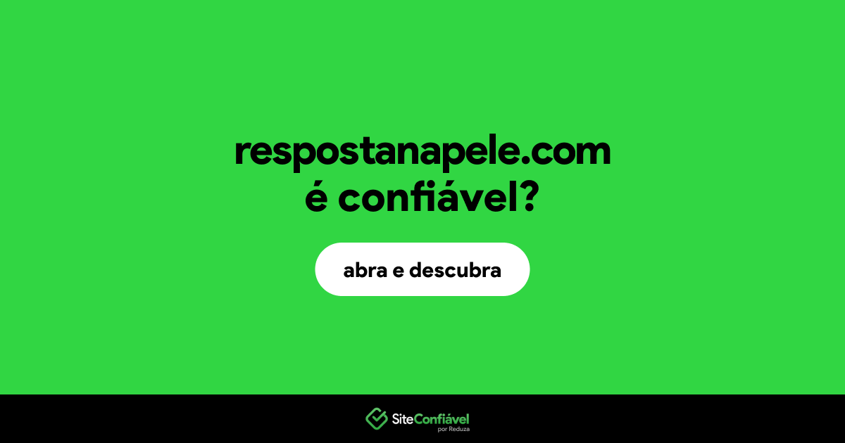 O site respostanapele.com é confiável?