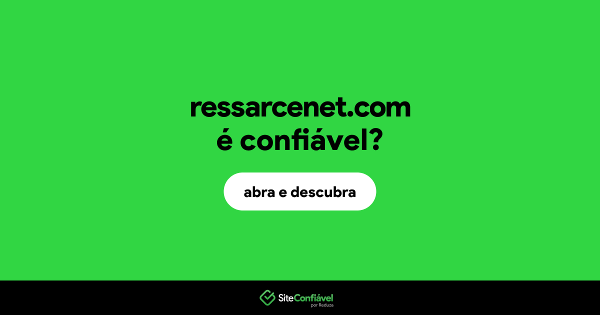 O site ressarcenet.com é confiável?