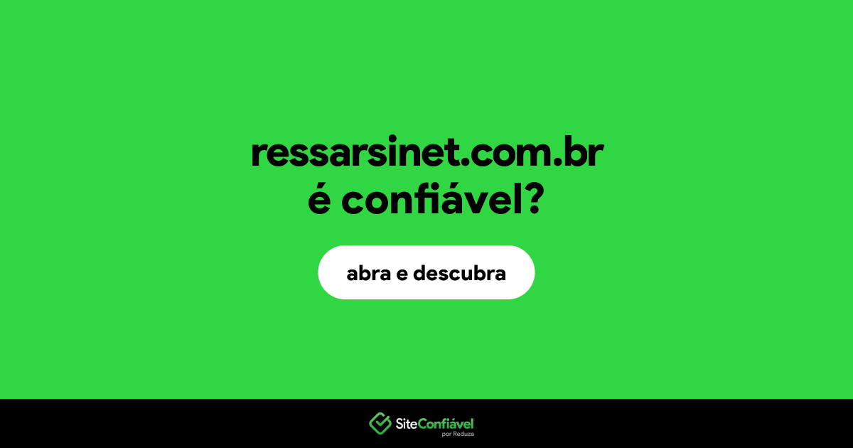 O site ressarsinet.com.br é confiável?