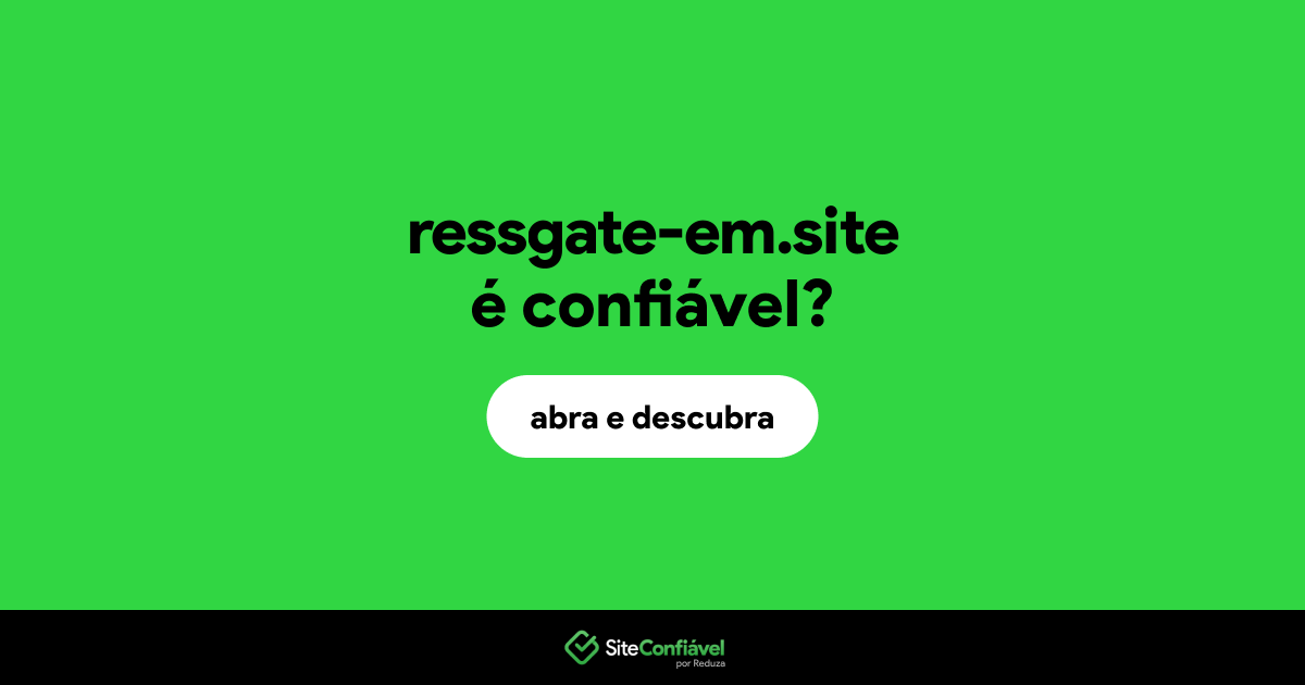 O site ressgate-em.site é confiável?