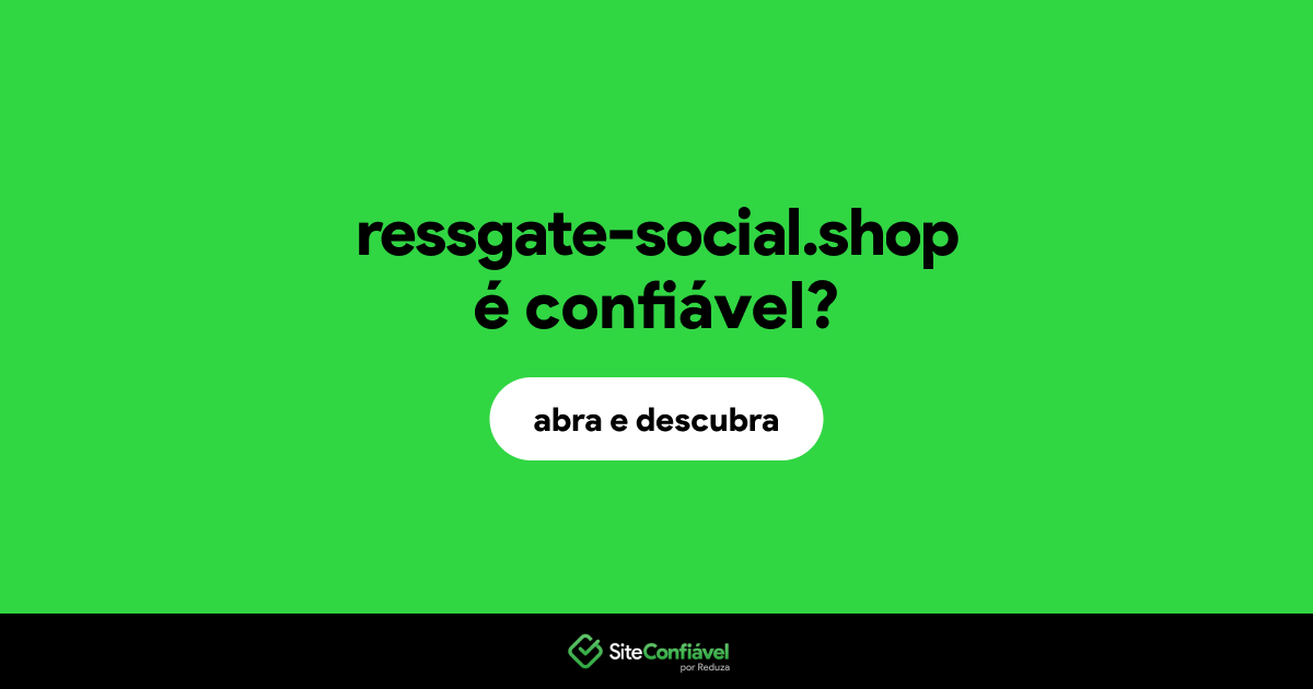O site ressgate-social.shop é confiável?