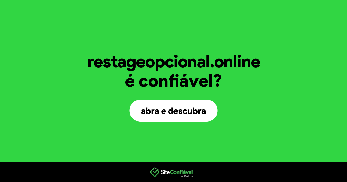 O site restageopcional.online é confiável?