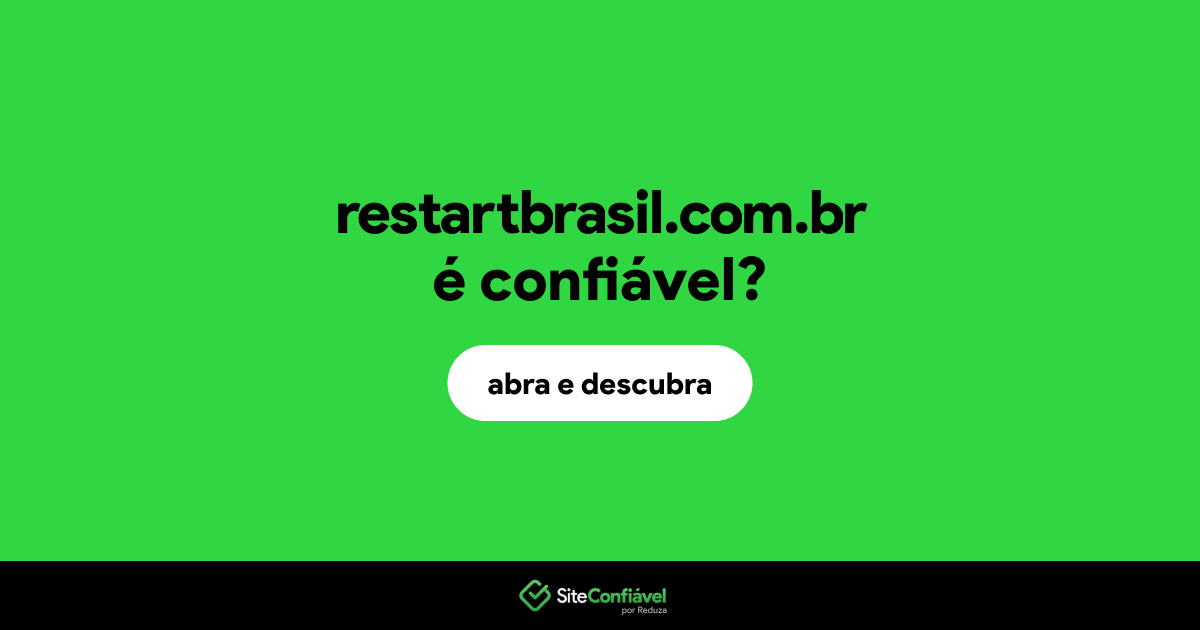 O site restartbrasil.com.br é confiável?