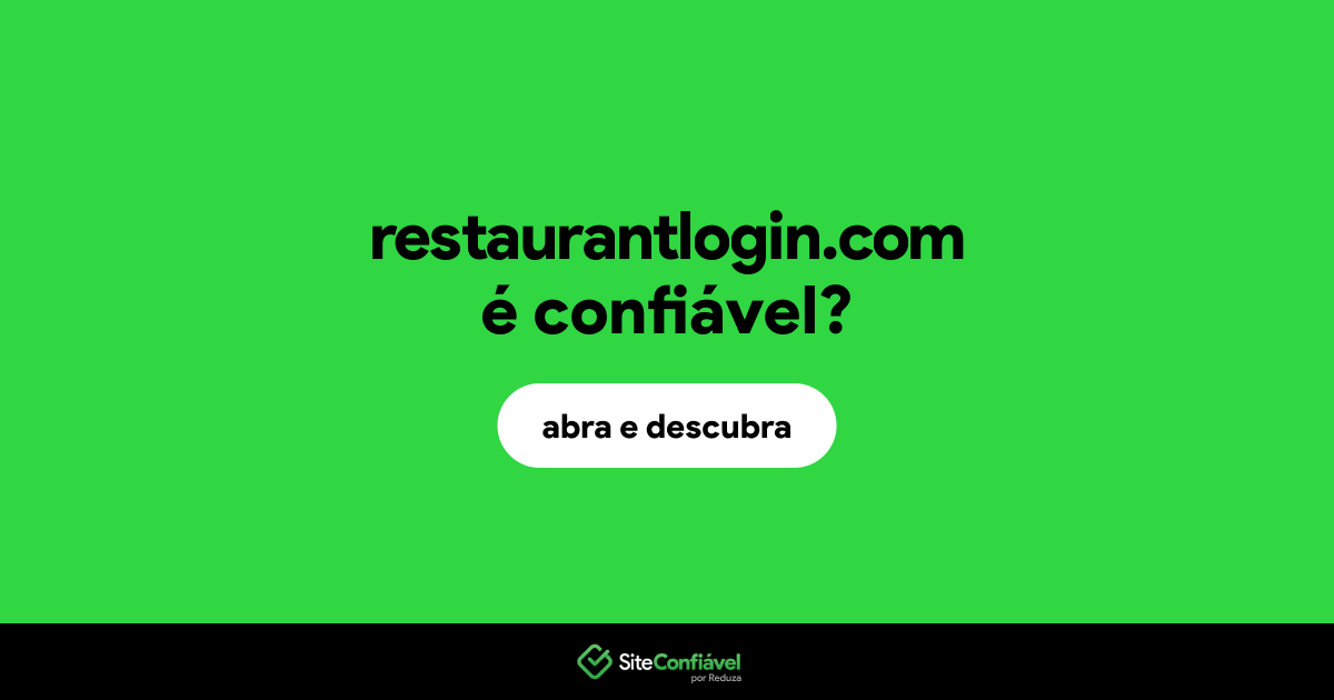 O site restaurantlogin.com é confiável?
