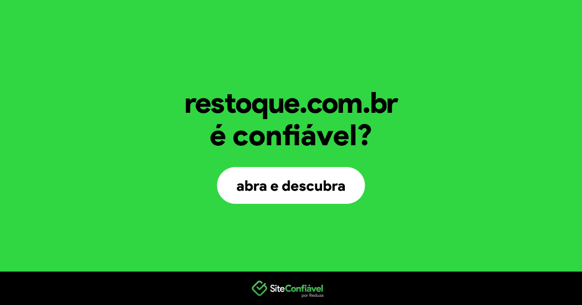 O site restoque.com.br é confiável?