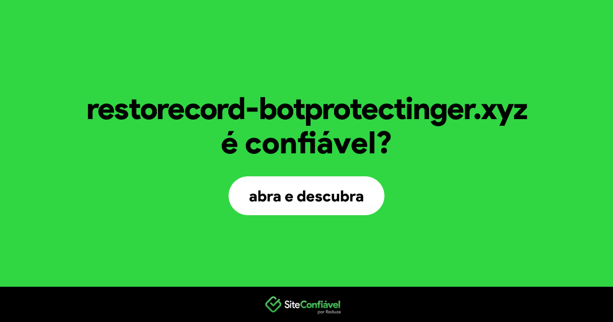 O site restorecord-botprotectinger.xyz é confiável?