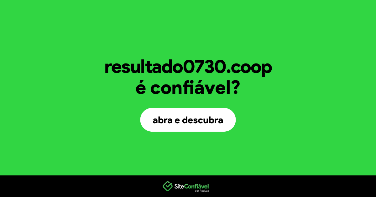 O site resultado0730.coop é confiável?