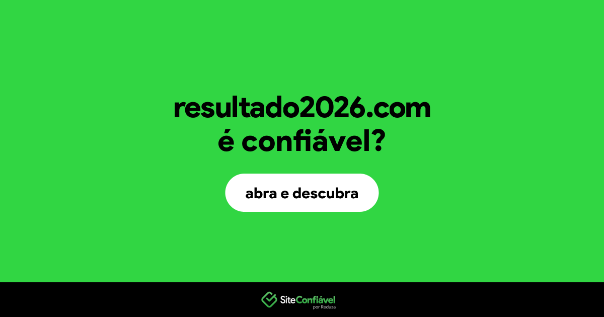 O site resultado2026.com é confiável?