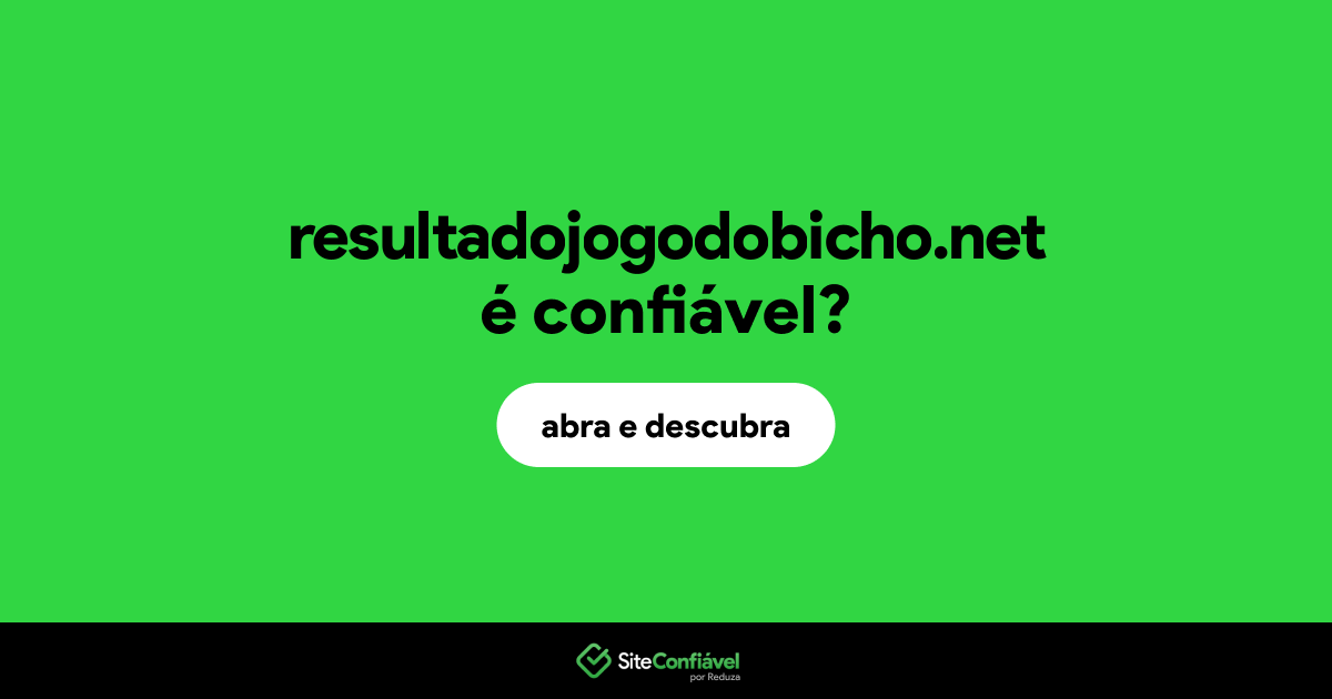 O site resultadojogodobicho.net é confiável?