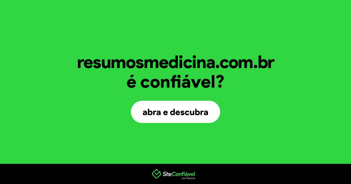 O site resumosmedicina.com.br é confiável?