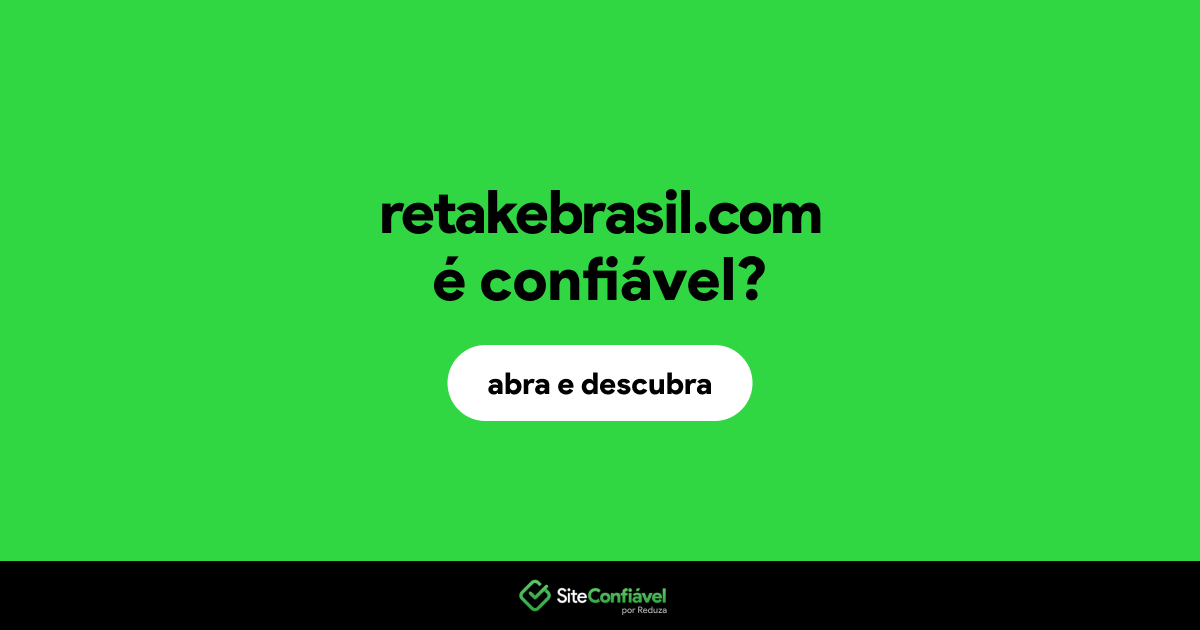 O site retakebrasil.com é confiável?