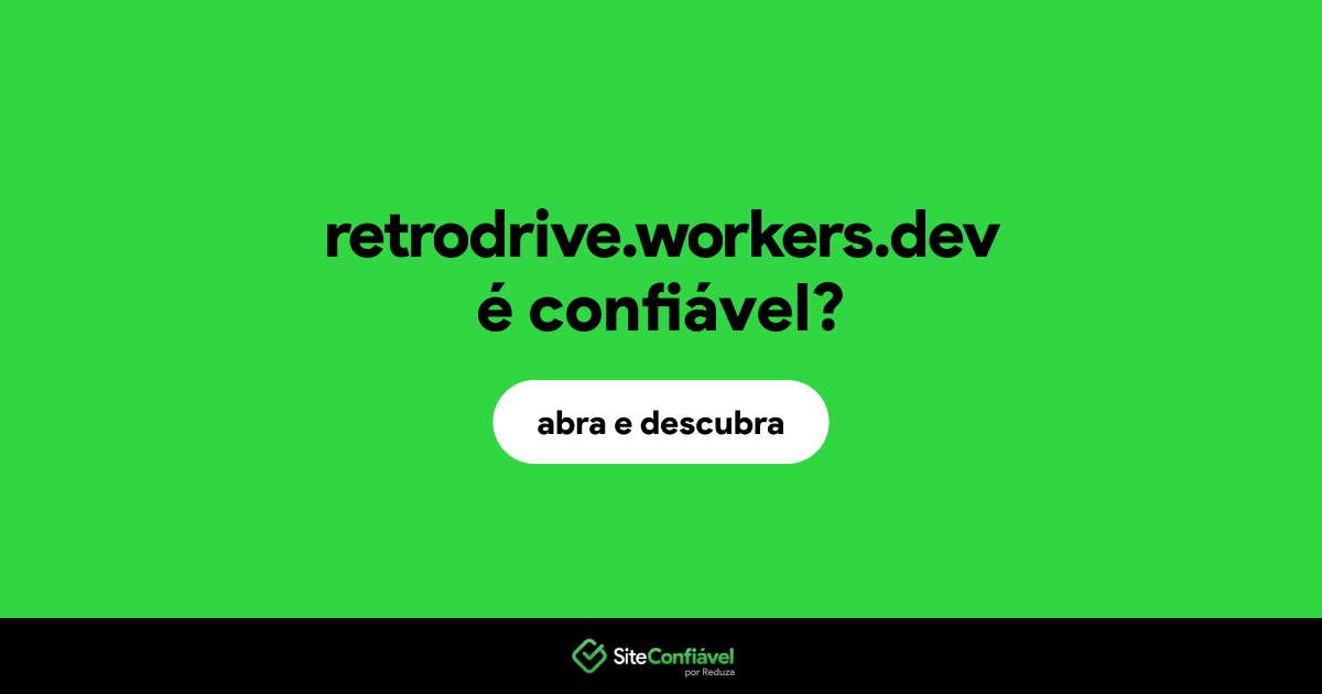 O site retrodrive.workers.dev é confiável?