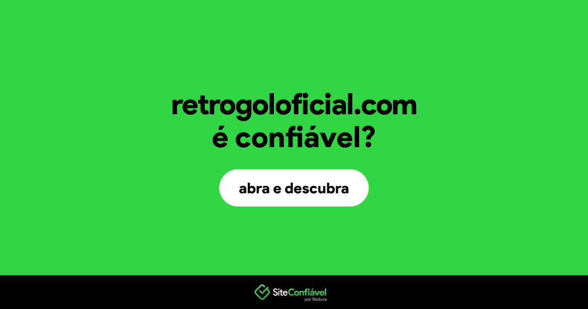 O site retrogoloficial.com é confiável?
